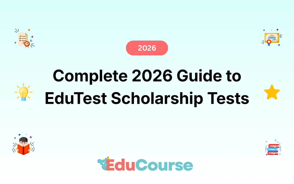 Complete 2026 Guide to EduTest Scholarship Tests