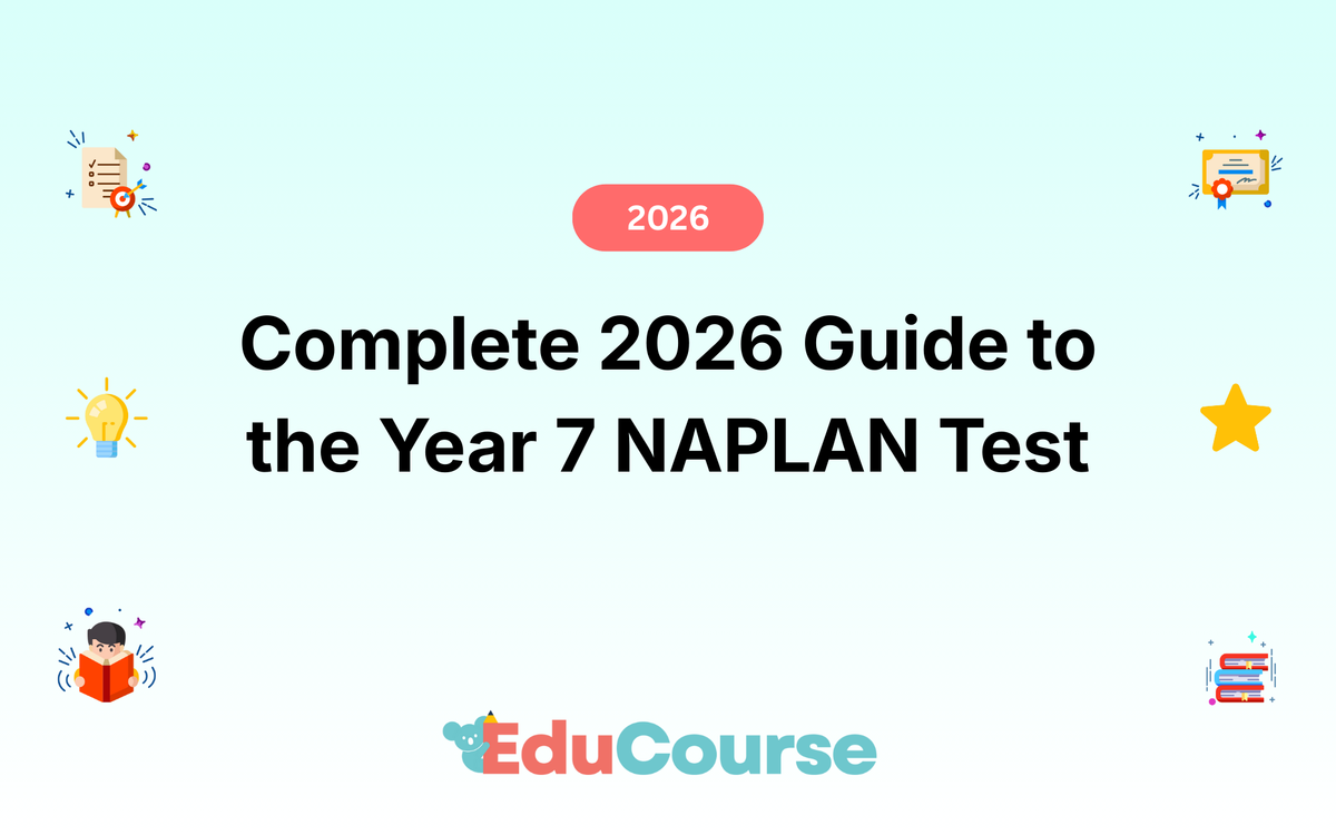 Complete 2026 Guide to the Year 7 NAPLAN Test